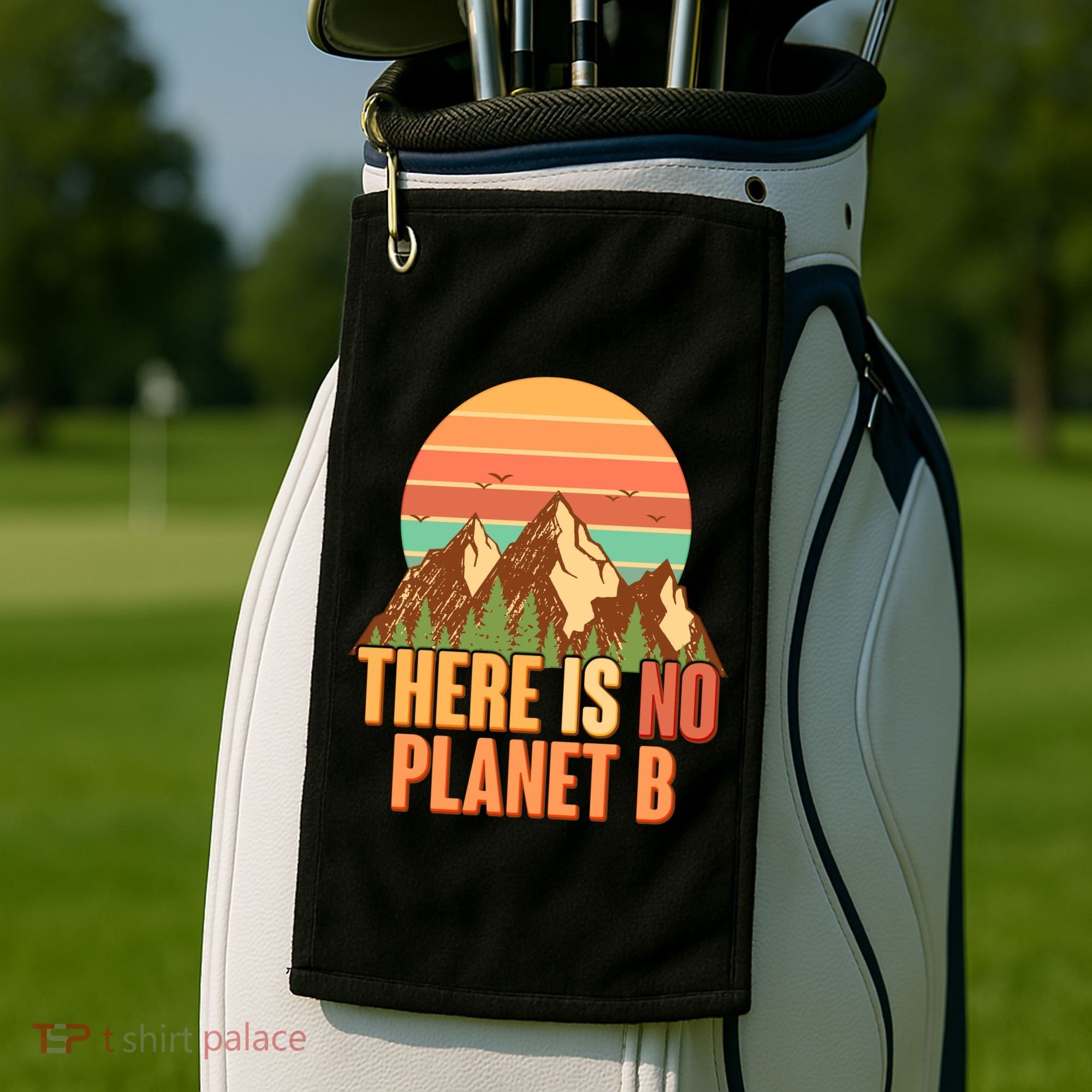 Earth Day There Is No Planet B Golf Towel