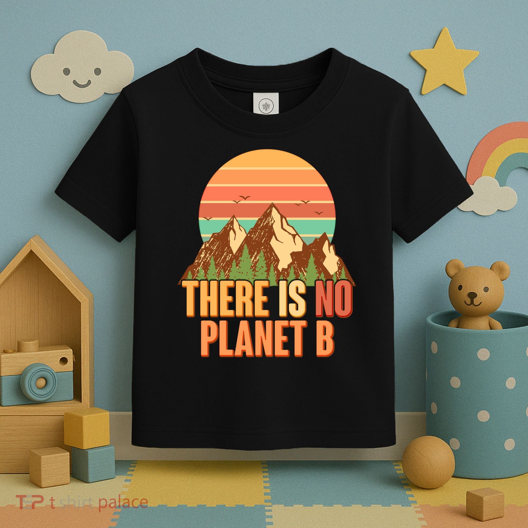 Earth Day There Is No Planet B Toddler T-Shirt