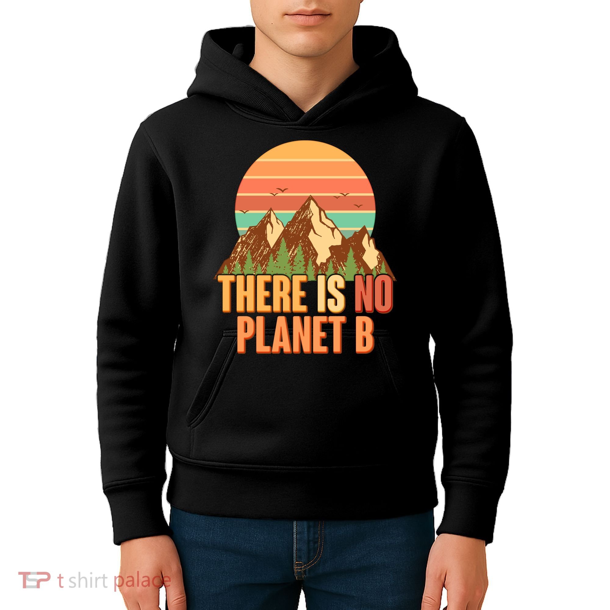 Earth Day There Is No Planet B Kids Hoodie