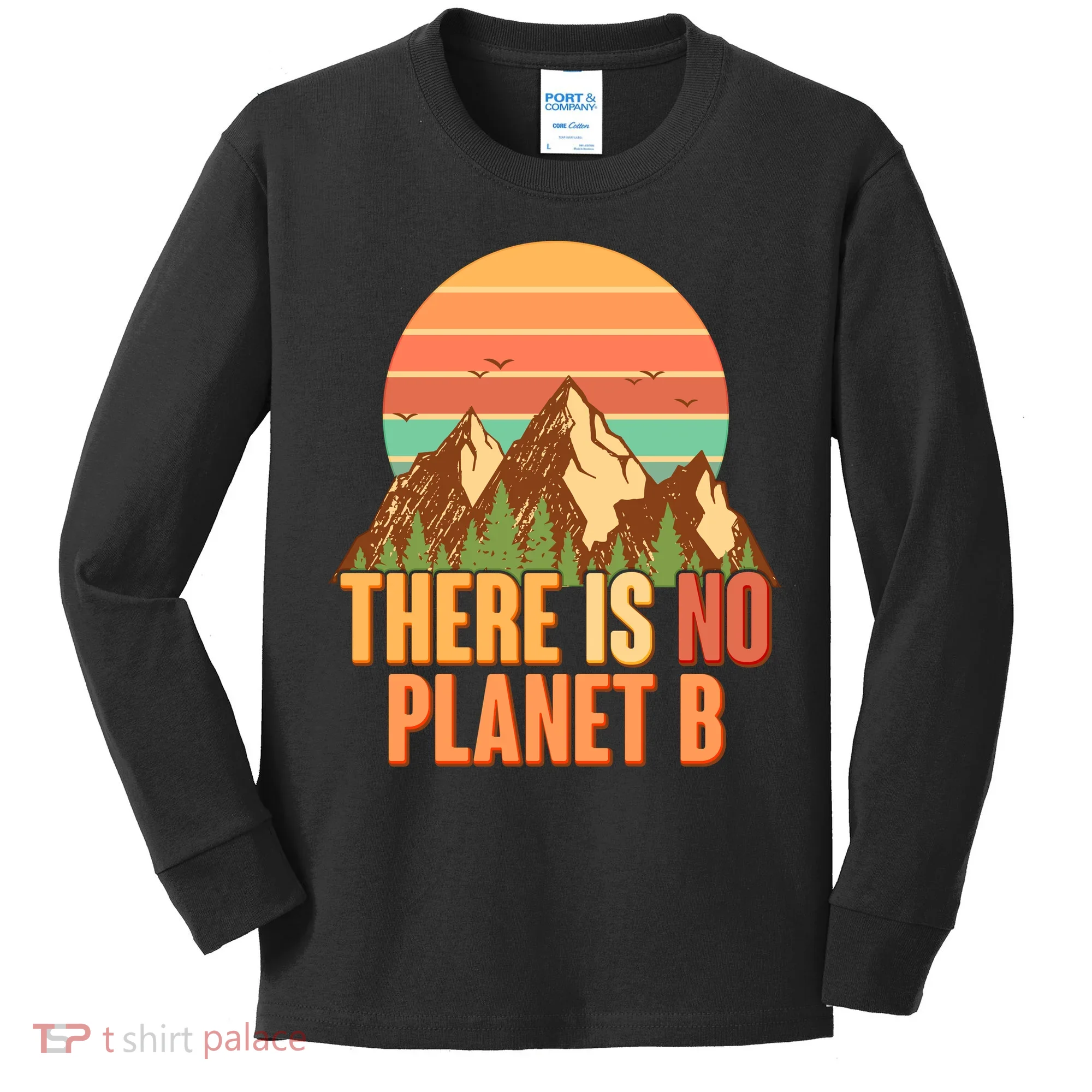 Earth Day There Is No Planet B Kids Long Sleeve Shirt