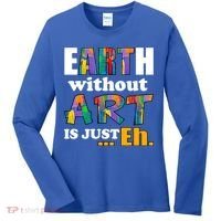 Earth Without Art Is Just Eh Women's Long Sleeve Shirt thumb 0