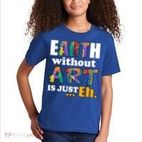 Earth Without Art Is Just Eh Kids T-Shirt thumb 2