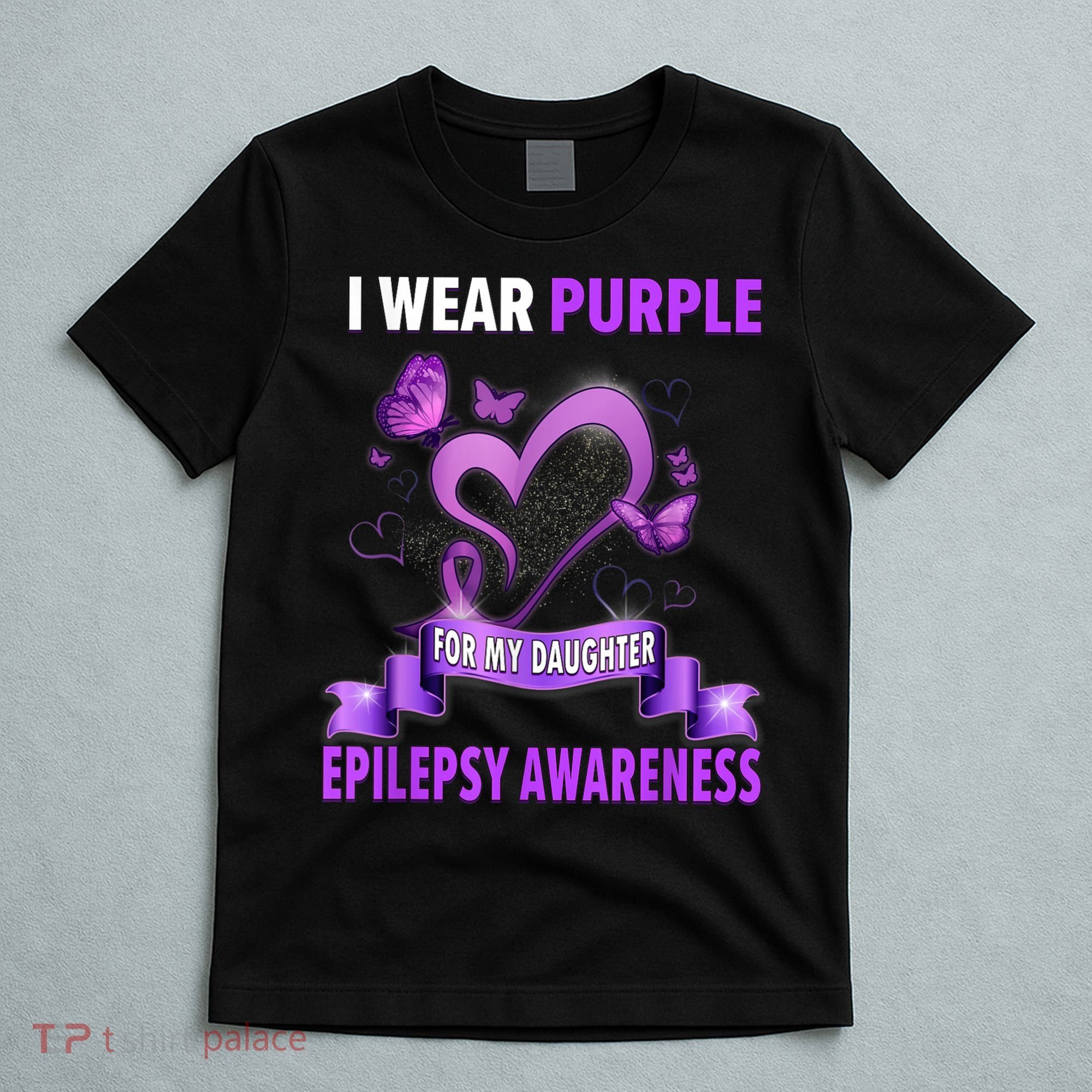 Epilepsy Awareness S I Wear Purple For My Daughter T-Shirt