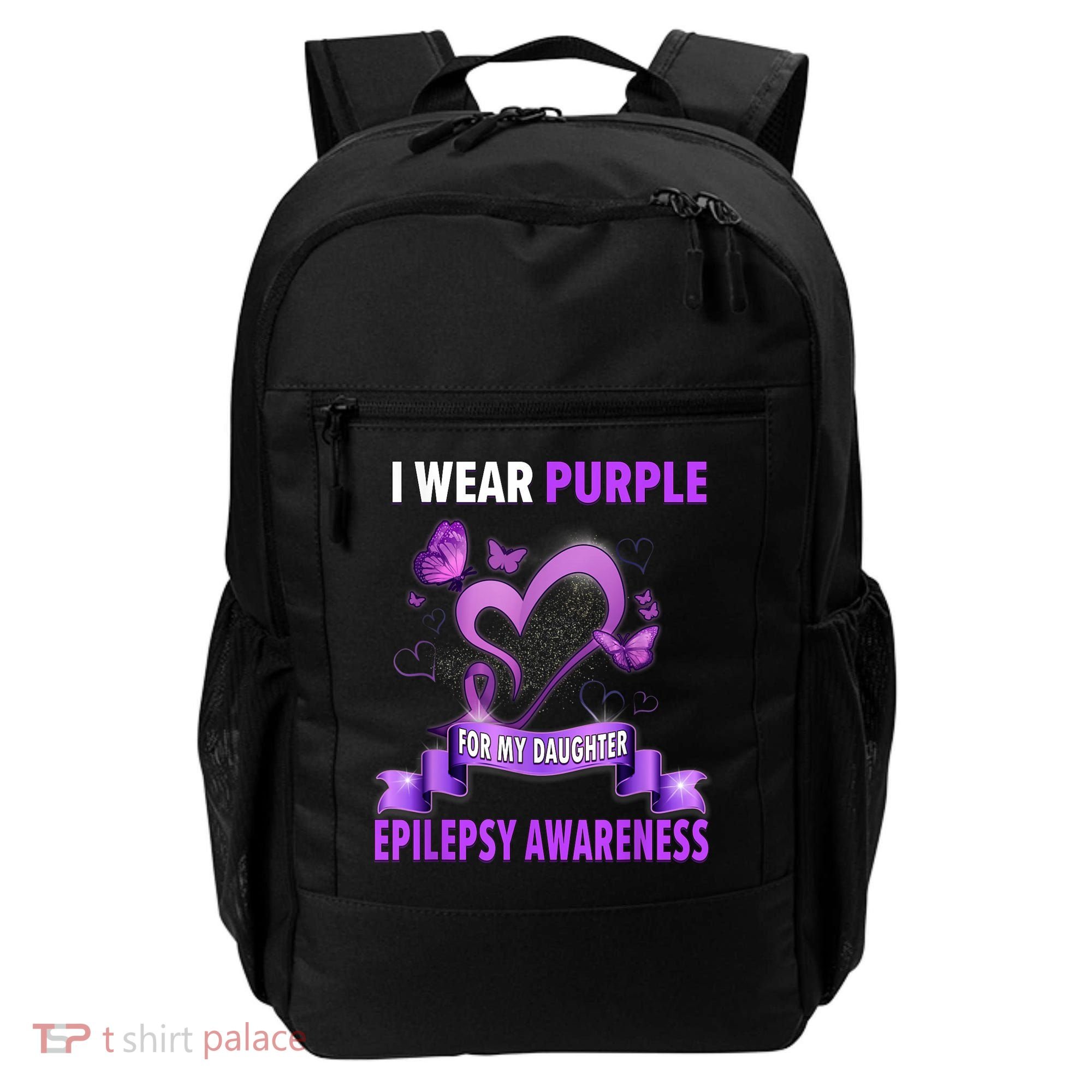 Epilepsy Awareness S I Wear Purple For My Daughter Backpack