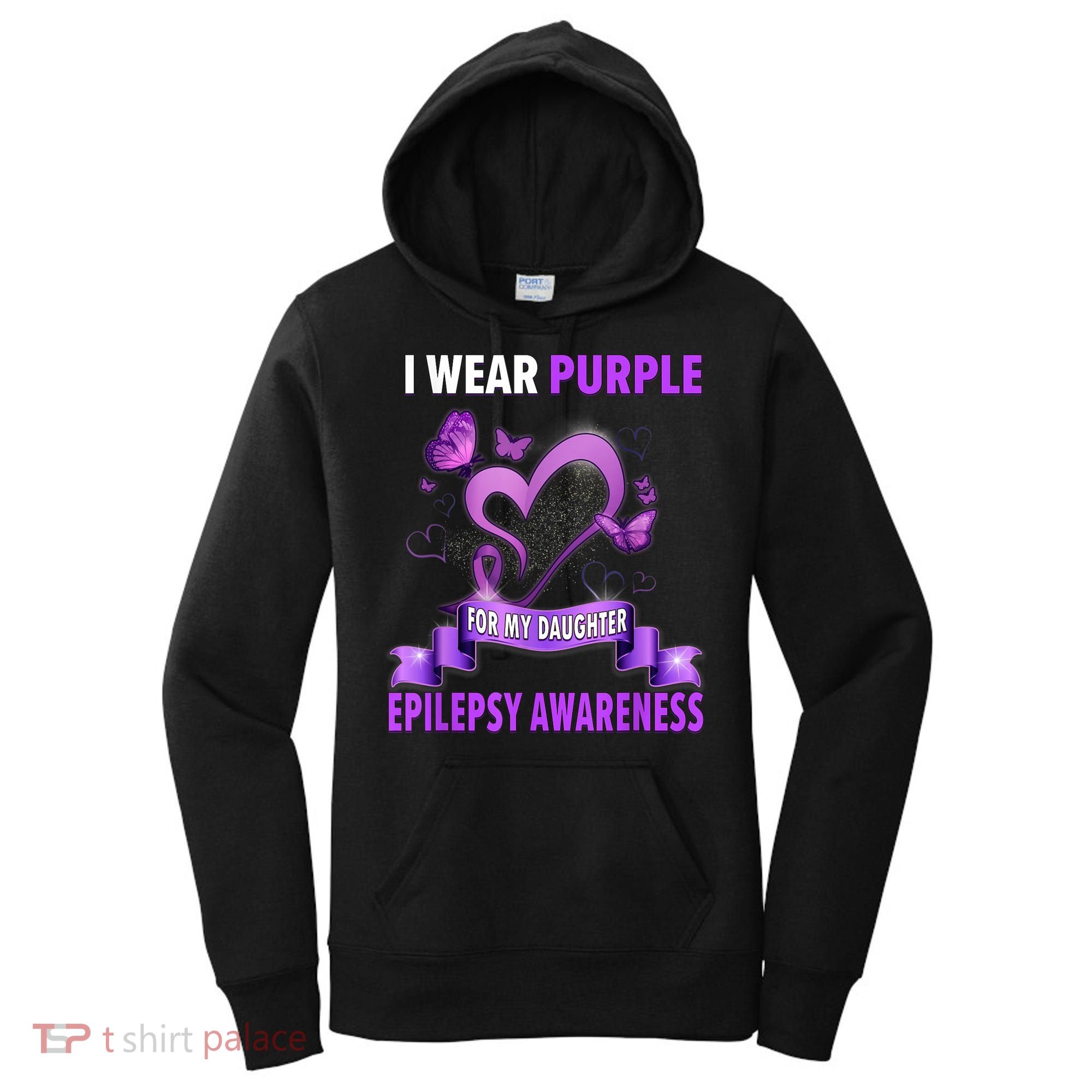 Epilepsy Awareness S I Wear Purple For My Daughter Women's Hoodie