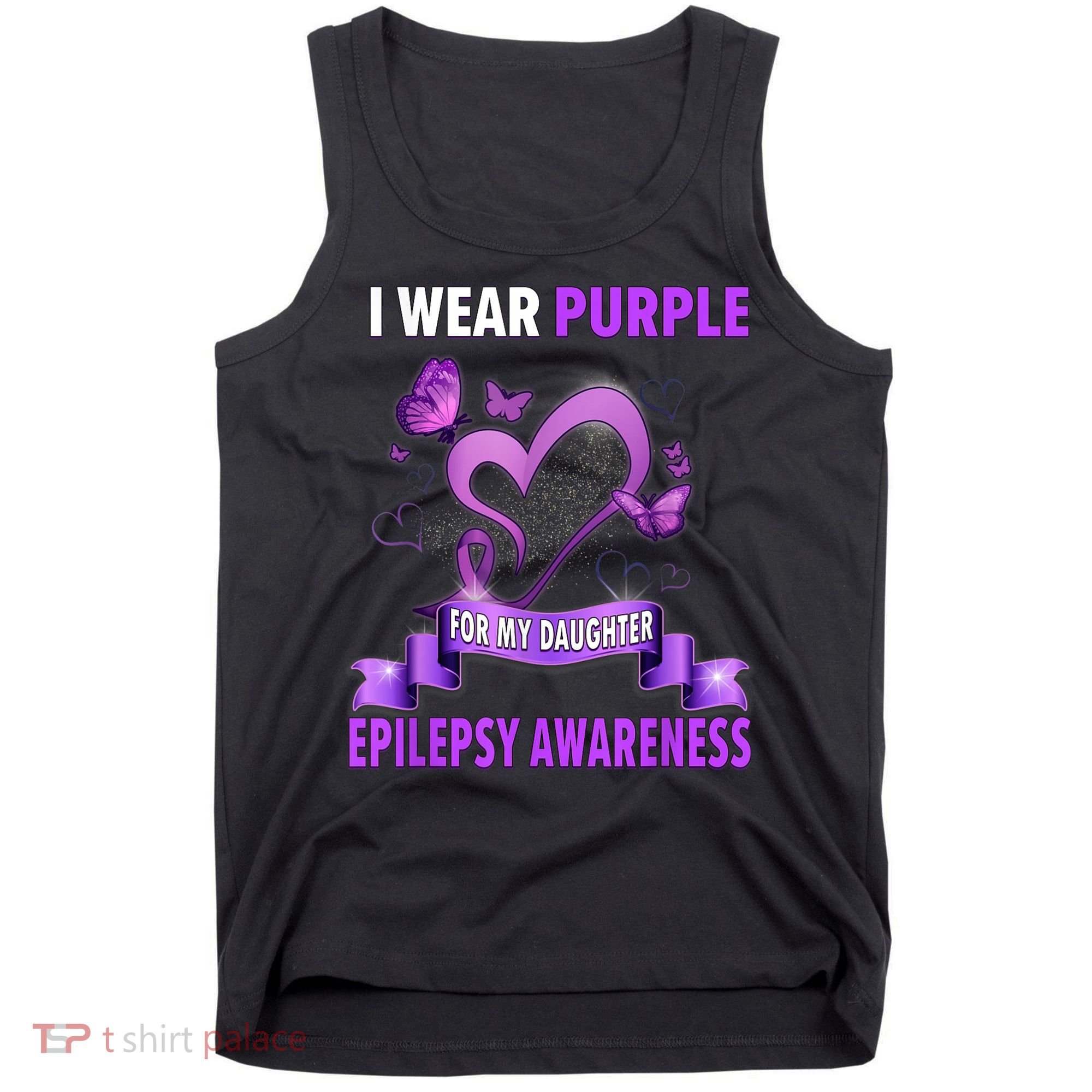 Epilepsy Awareness S I Wear Purple For My Daughter Tank Top