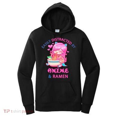 Easily Distracted By Anime & Ramen Women's Hoodie