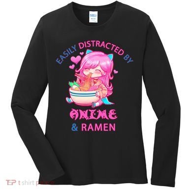 Easily Distracted By Anime & Ramen Women's Long Sleeve Shirt