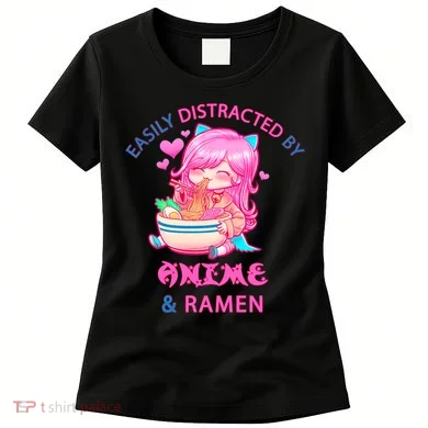 Easily Distracted By Anime & Ramen Women's T-Shirt