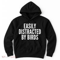 Easily Distracted By Birds Hoodie thumb 0