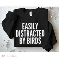 Easily Distracted By Birds Sweatshirt thumb 2