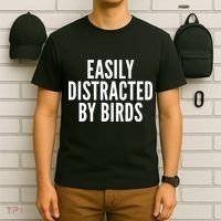 Easily Distracted By Birds T-Shirt thumb 6