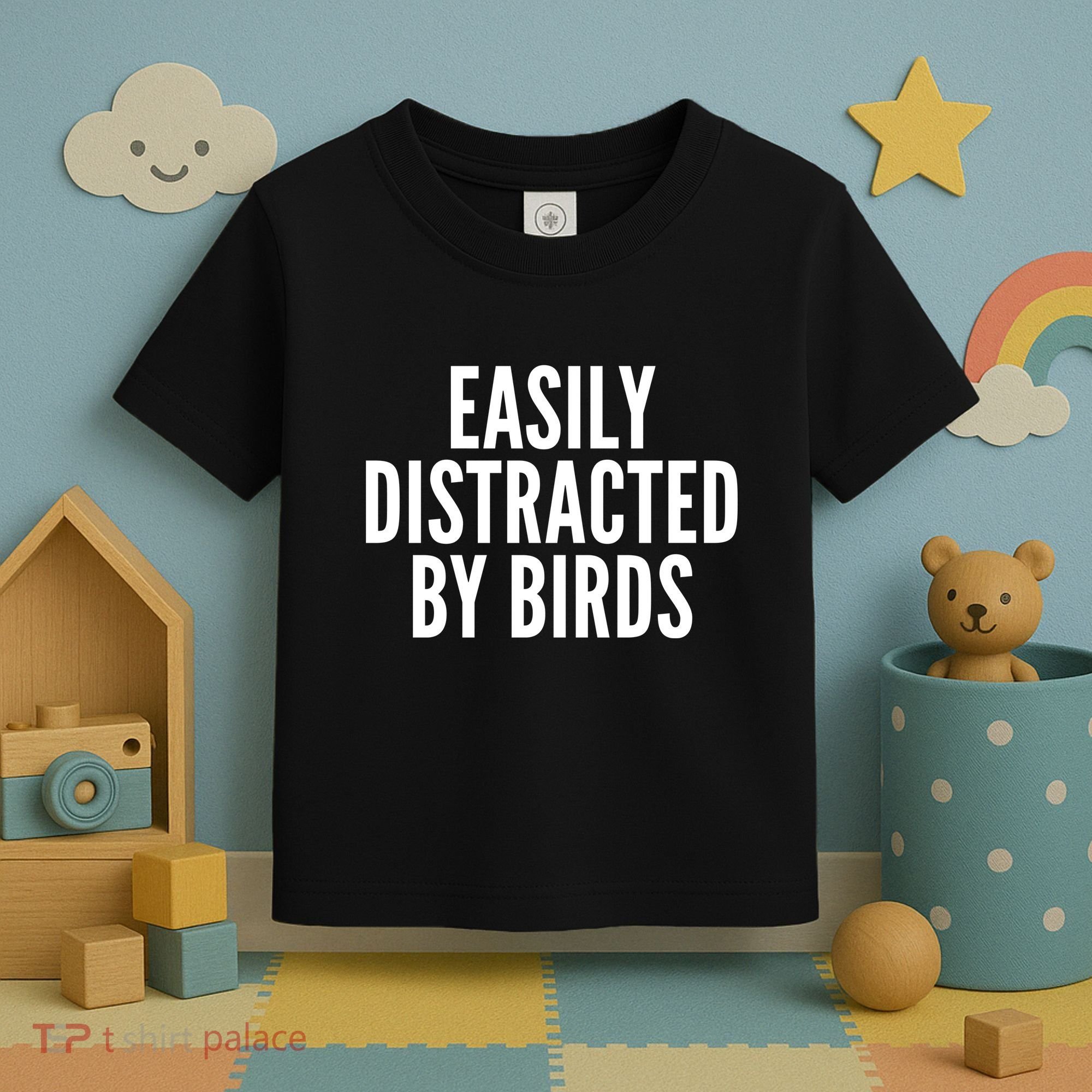 Easily Distracted By Birds Toddler T-Shirt
