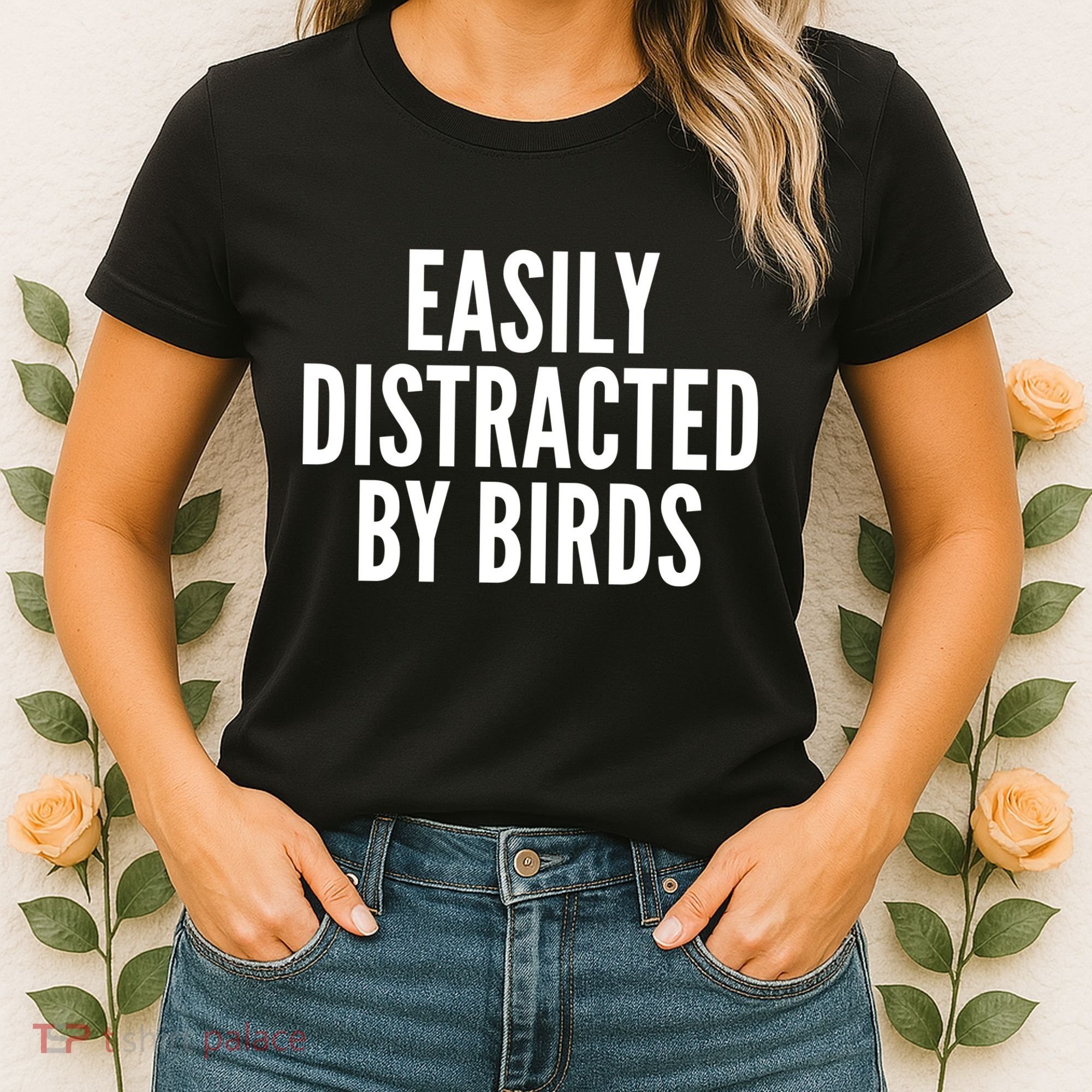 Easily Distracted By Birds Women's T-Shirt