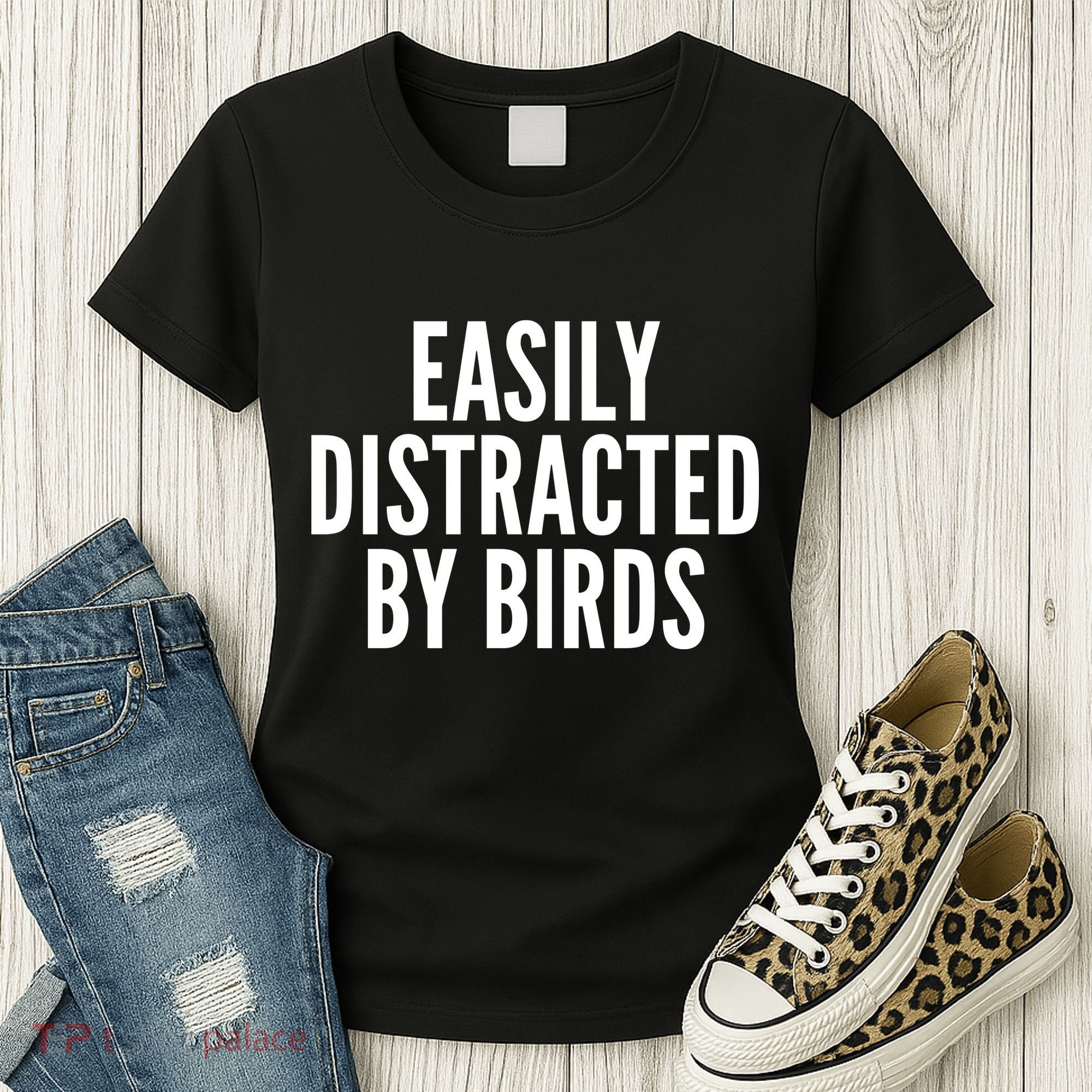 Easily Distracted By Birds Women's T-Shirt