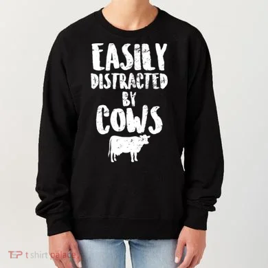 Easily Distracted By Cows Women's Sweatshirt