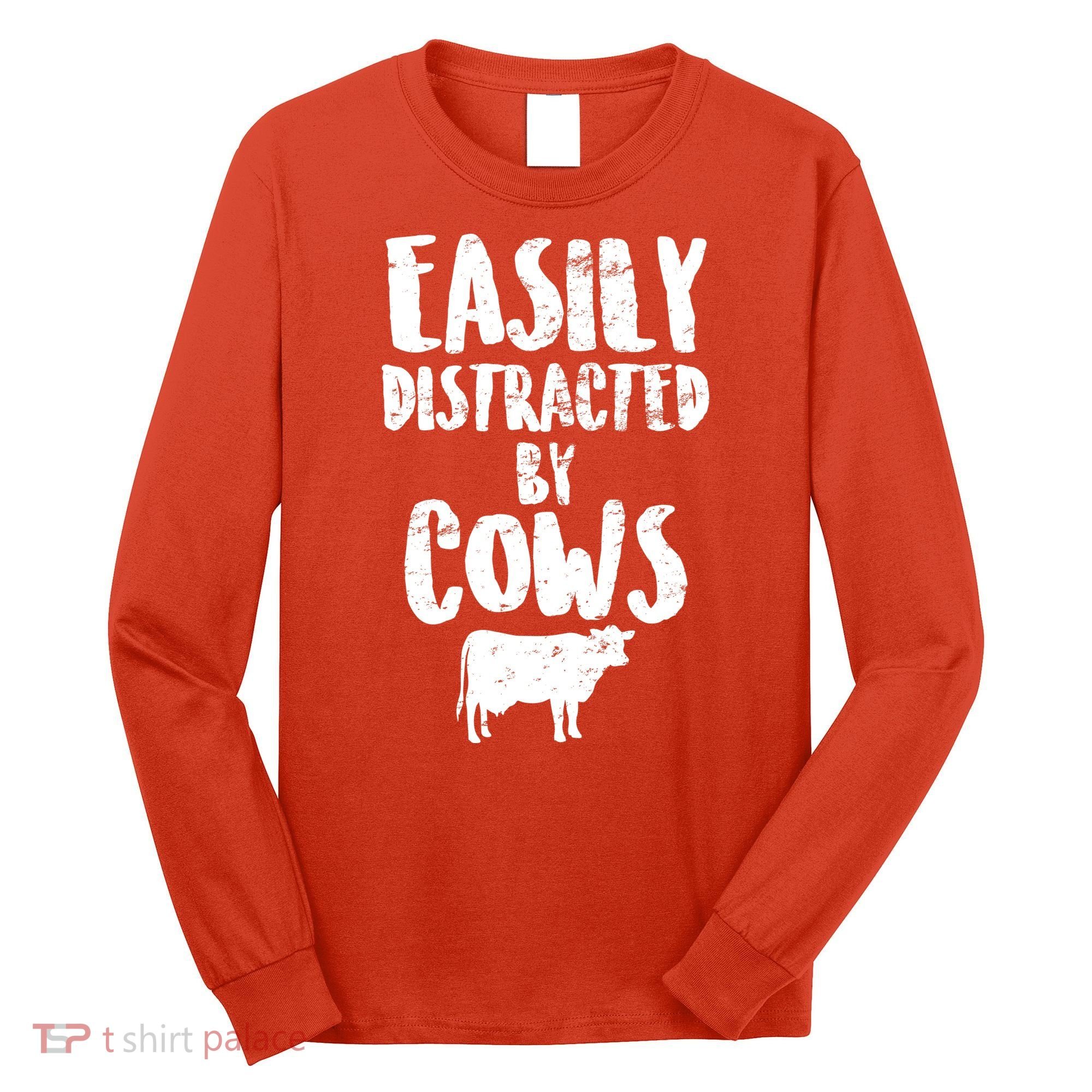 Easily Distracted By Cows Long Sleeve Shirt