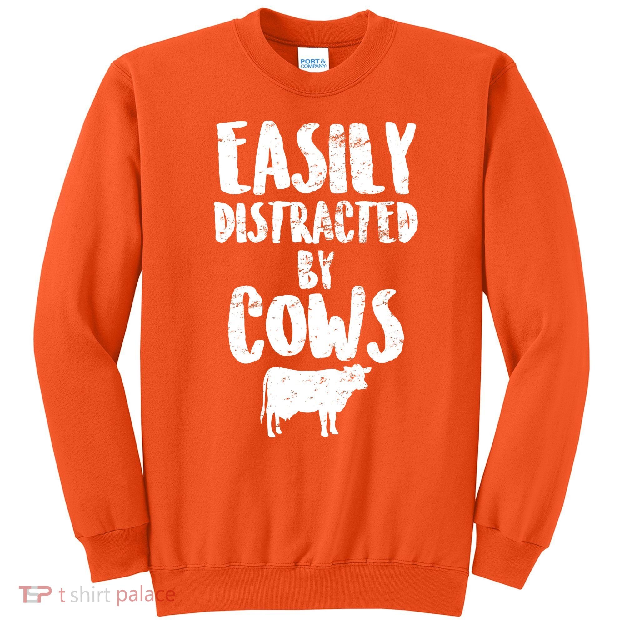 Easily Distracted By Cows Sweatshirt