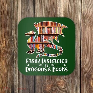 Easily Distracted By Dragons And Books Coaster