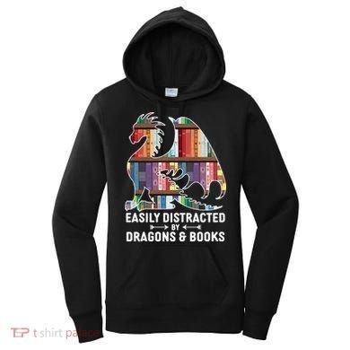 Easily Distracted By Dragons and Books Fantasy Book Lover Women's Hoodie