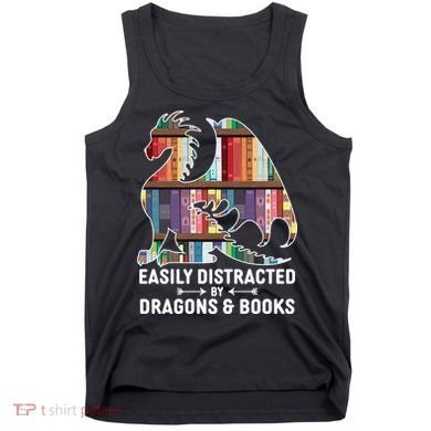 Easily Distracted By Dragons and Books Fantasy Book Lover Tank Top