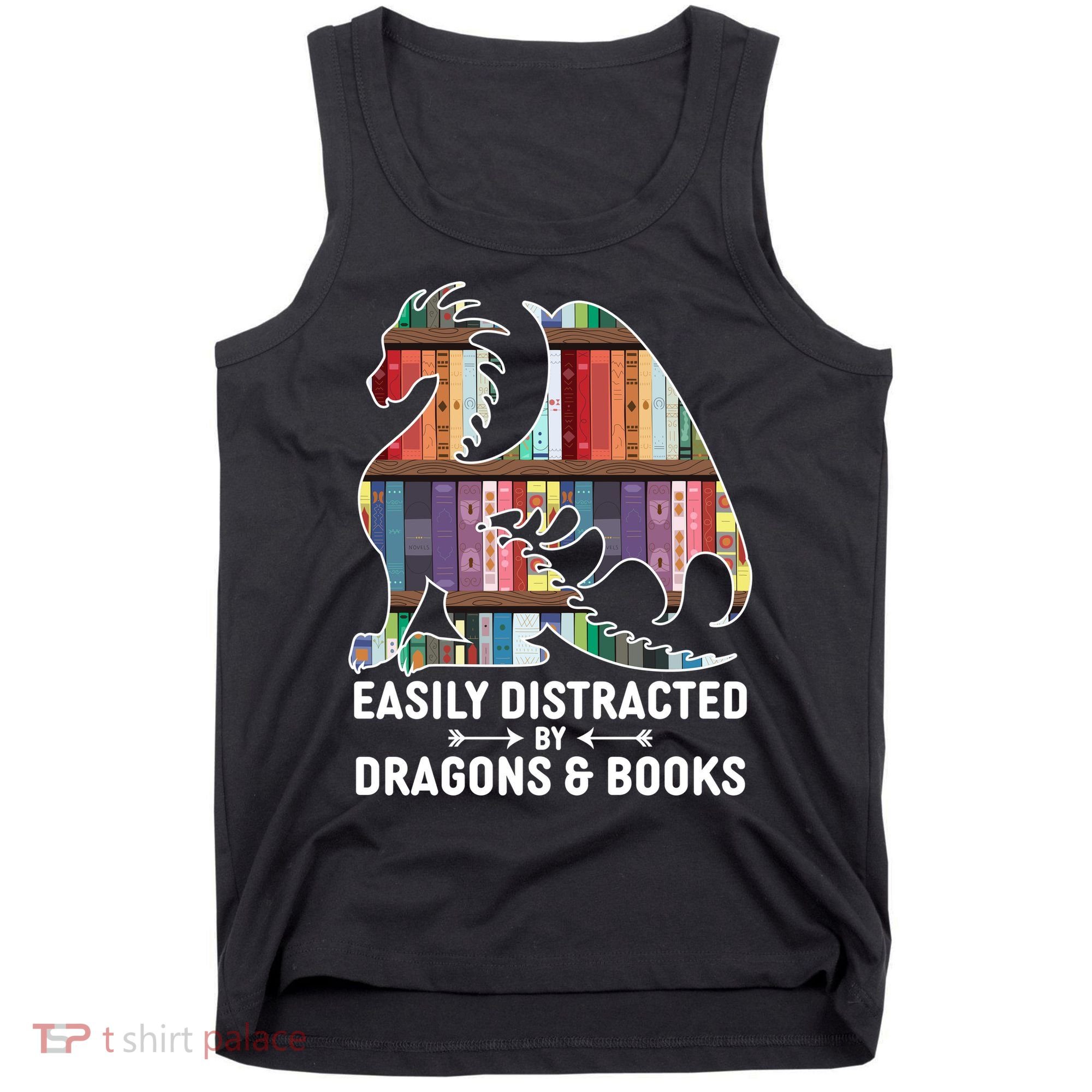 Easily Distracted By Dragons and Books Fantasy Book Lover Tank Top