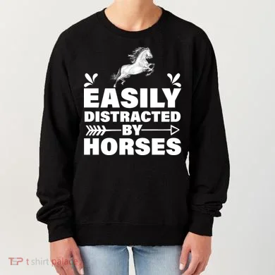 Easily Distracted By Horses Women's Sweatshirt