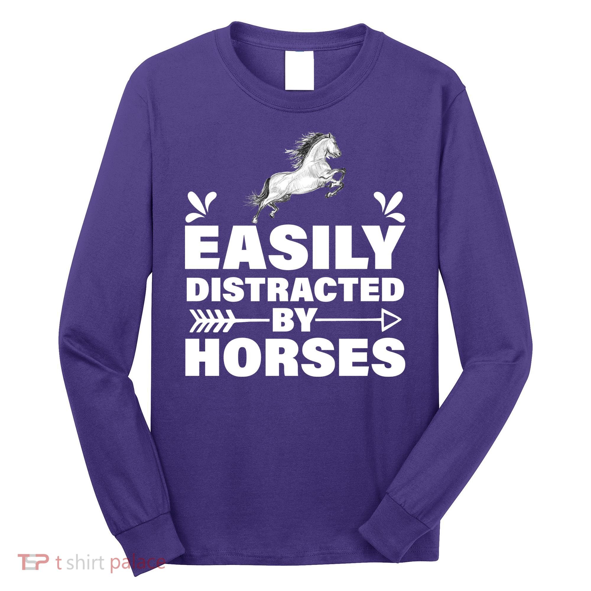 Easily Distracted By Horses Long Sleeve Shirt