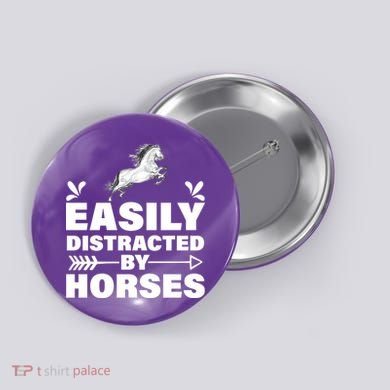 Easily Distracted By Horses Button