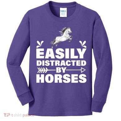 Easily Distracted By Horses Kids Long Sleeve Shirt