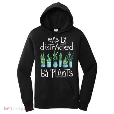 Easily Distracted By Plants Women's Hoodie