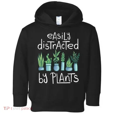 Easily Distracted By Plants Toddler Hoodie