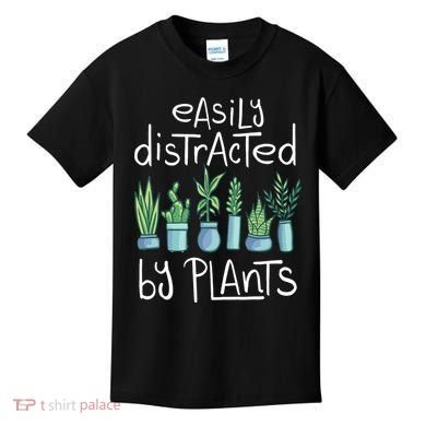 Easily Distracted By Plants Kids T-Shirt