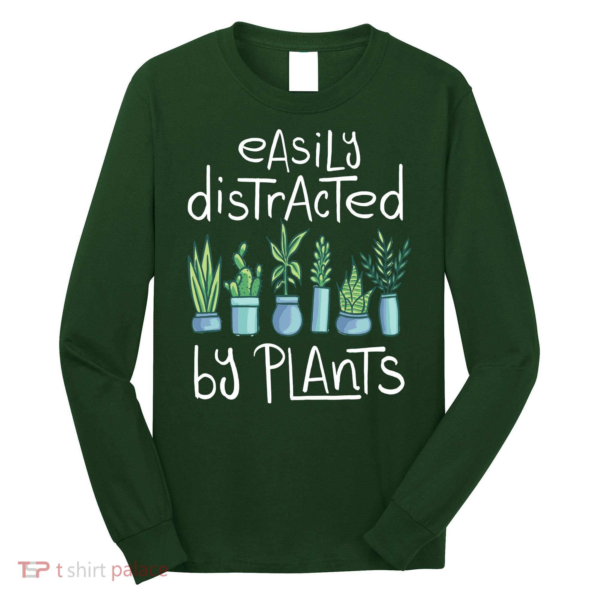 Easily Distracted By Plants Long Sleeve Shirt