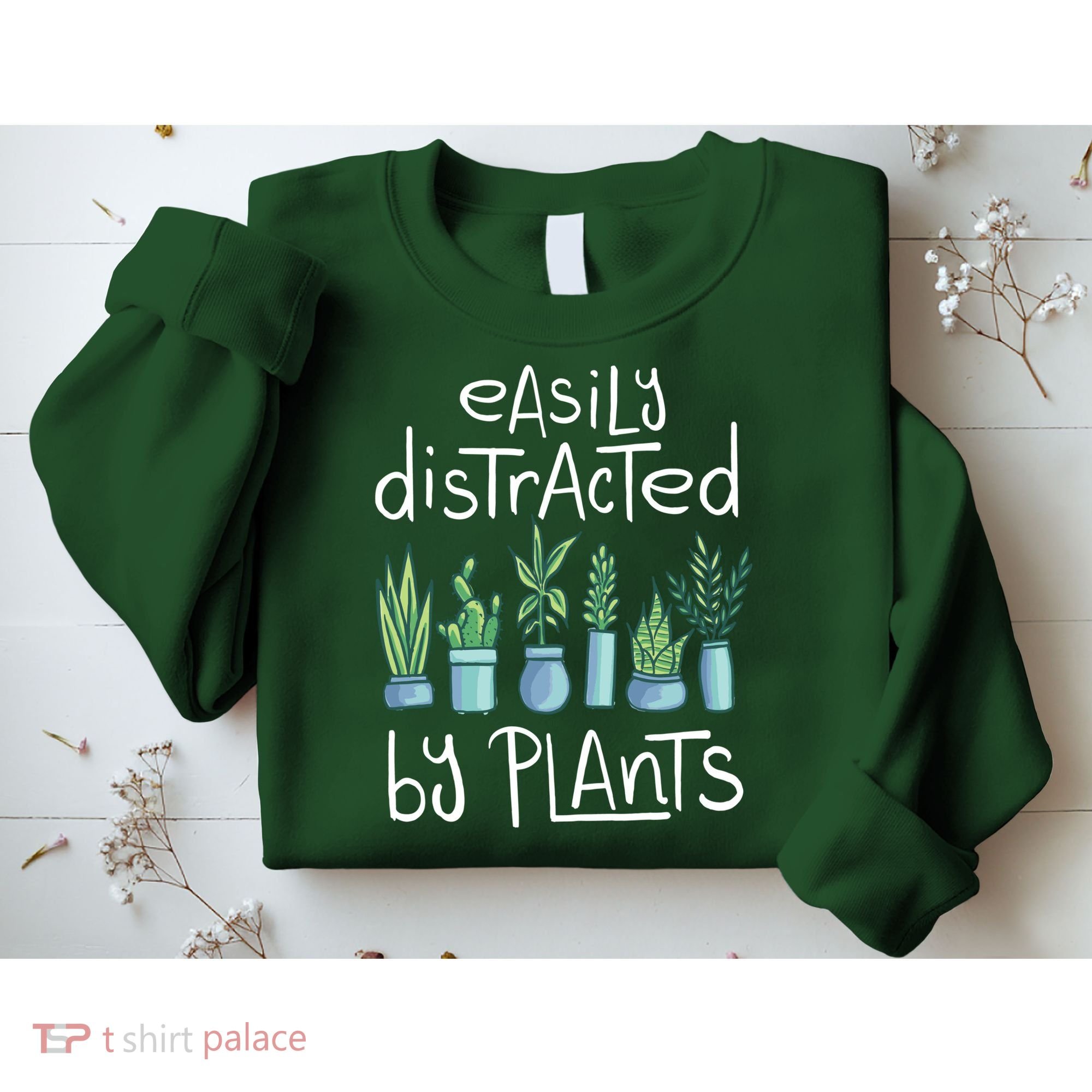 Easily Distracted By Plants Sweatshirt