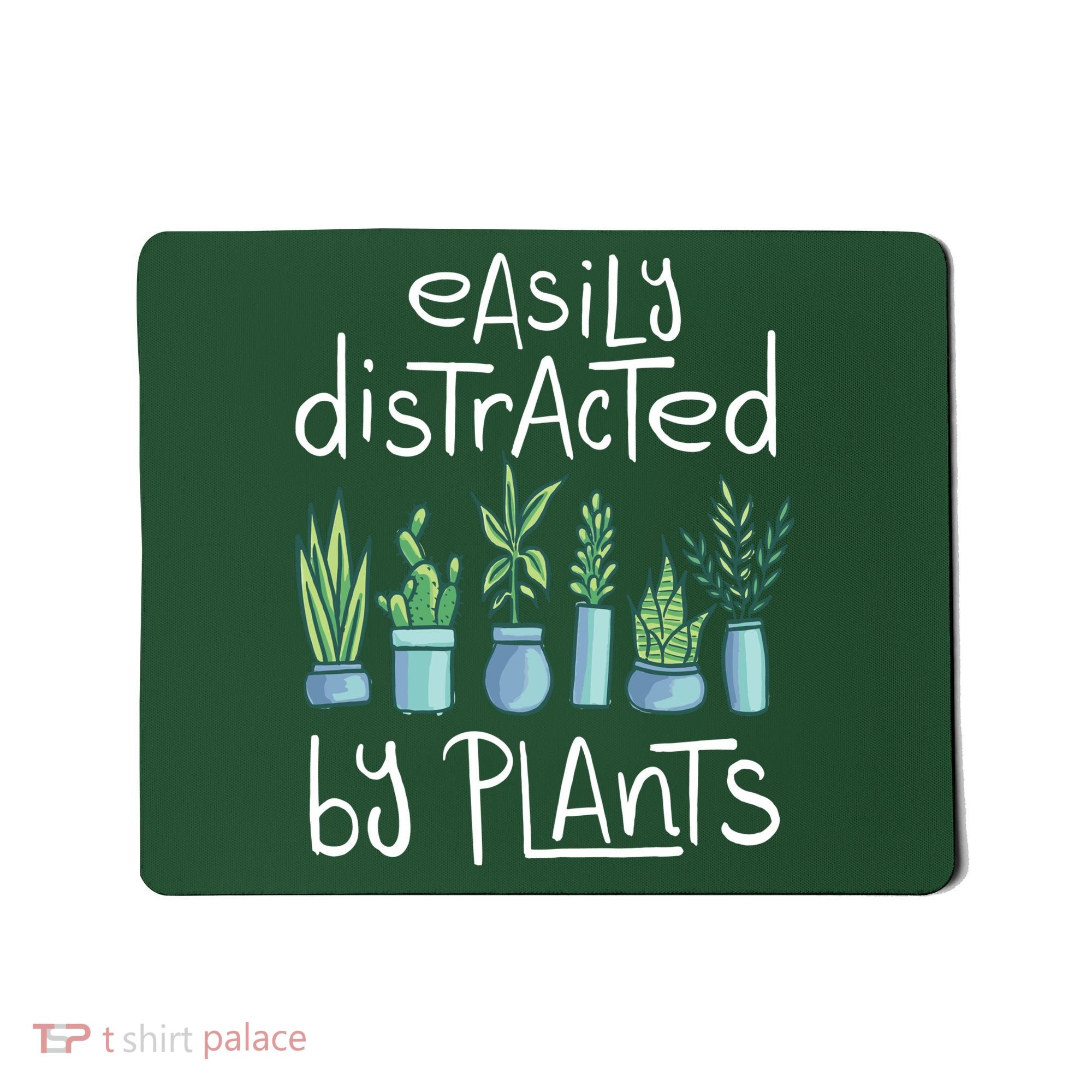 Easily Distracted By Plants Mousepad