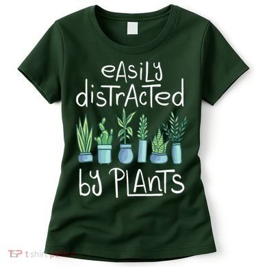 Easily Distracted By Plants Women's T-Shirt