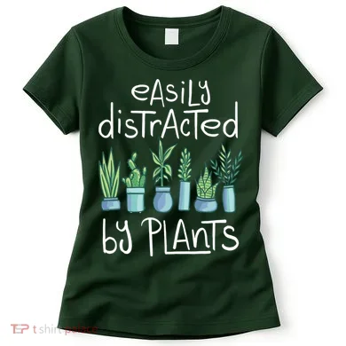 Easily Distracted By Plants Women's T-Shirt