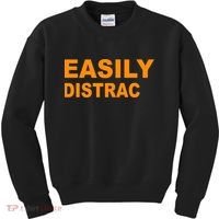 Easily Distrac(ted) Distracted Funny Kids Sweatshirt thumb 0