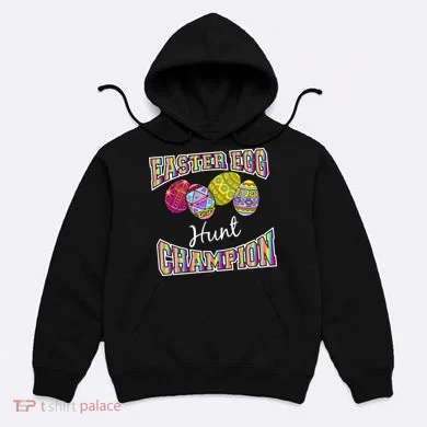 Easter Egg Hunting Champion Hoodie