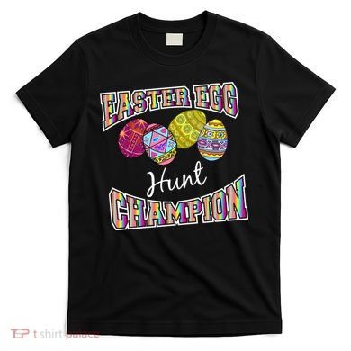 Easter Egg Hunting Champion T-Shirt