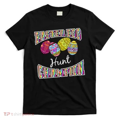 Easter Egg Hunting Champion T-Shirt