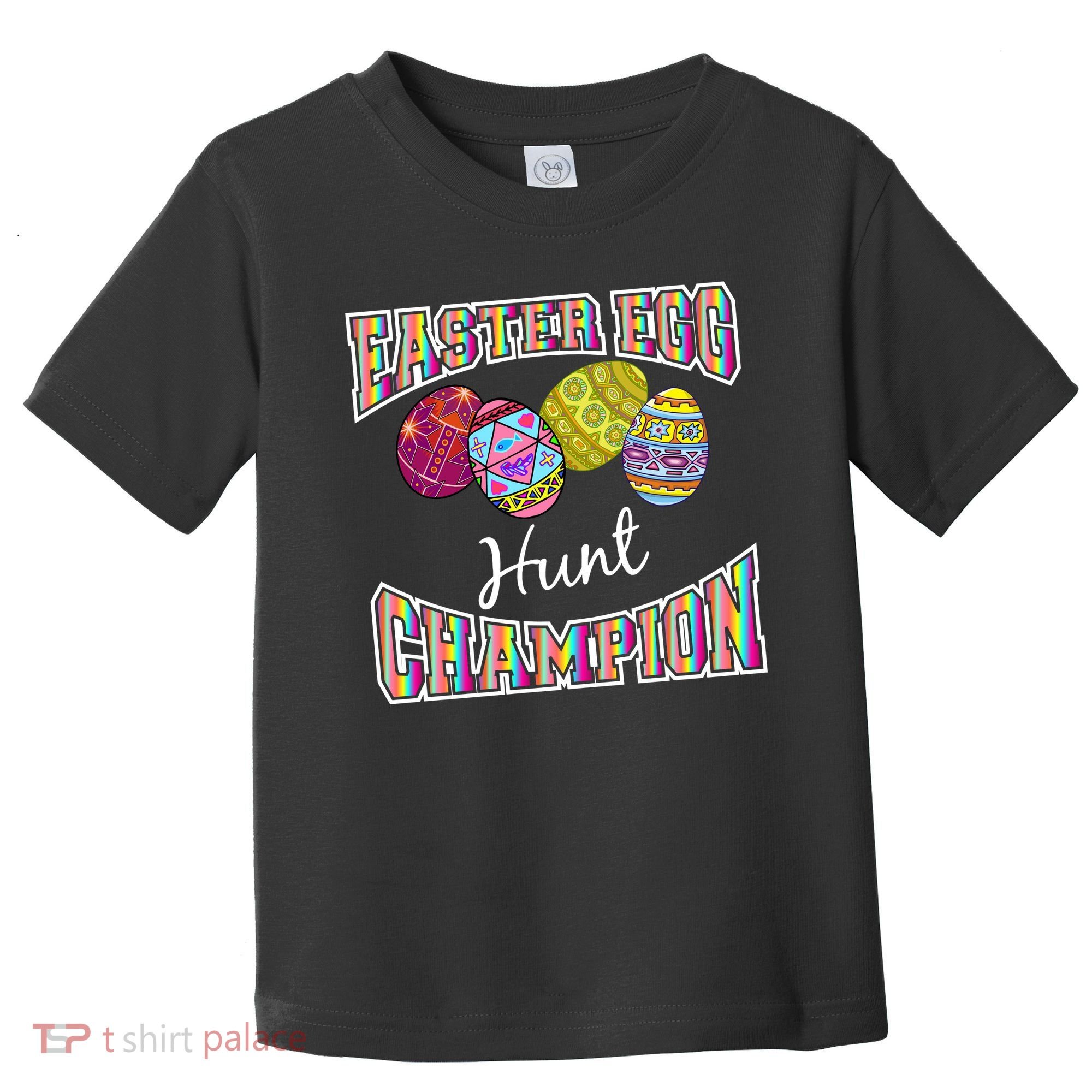Easter Egg Hunting Champion Toddler T-Shirt