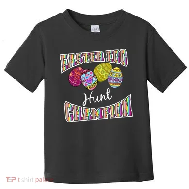 Easter Egg Hunting Champion Toddler T-Shirt