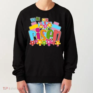 Easter He Is Risen Spring flowers Women's Sweatshirt