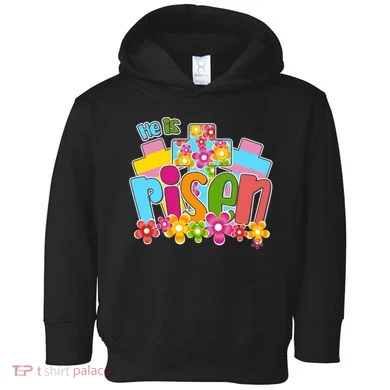 Easter He Is Risen Spring flowers Toddler Hoodie