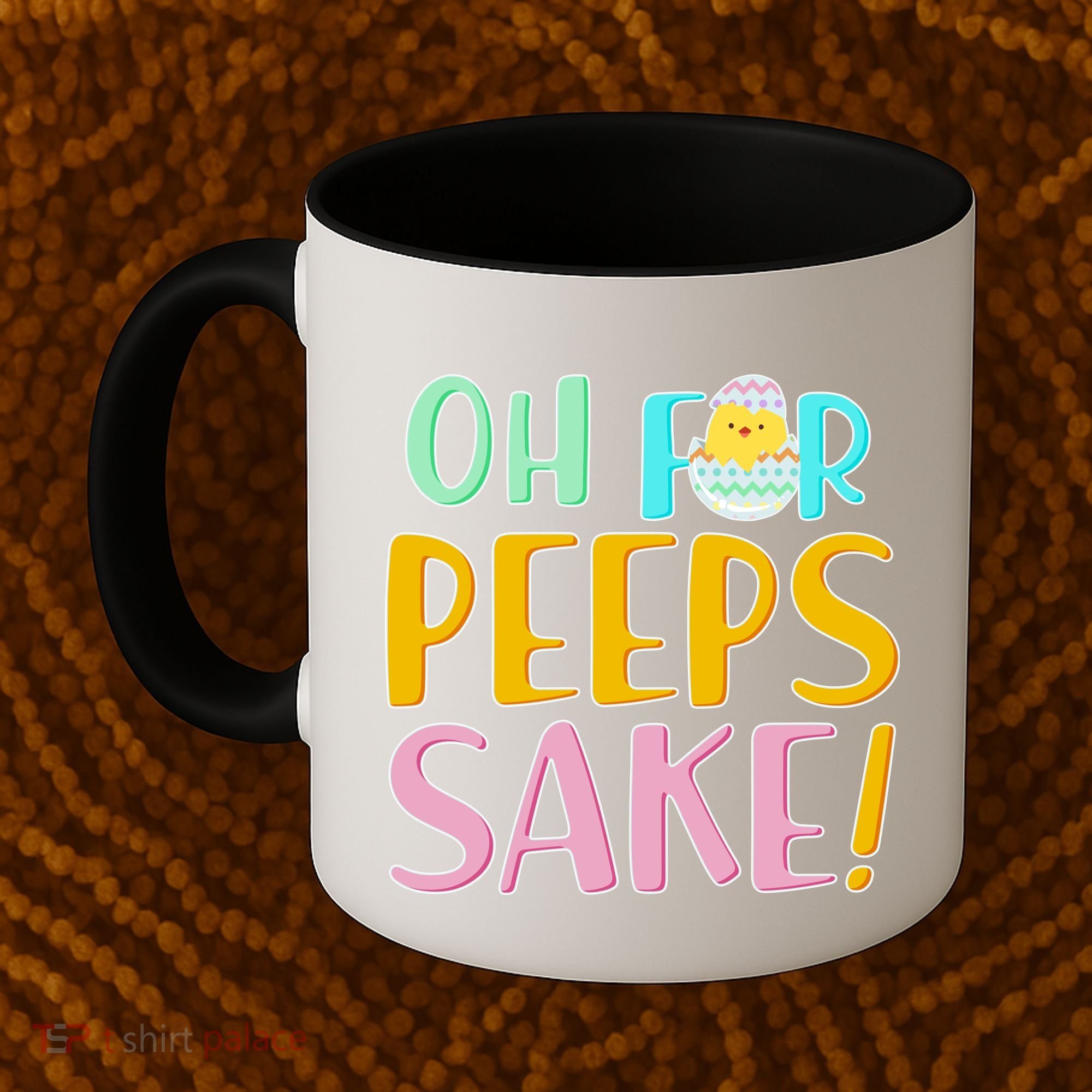 Easter Oh For Peeps Sake Coffee Mug