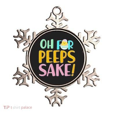 Easter Oh For Peeps Sake Ornament