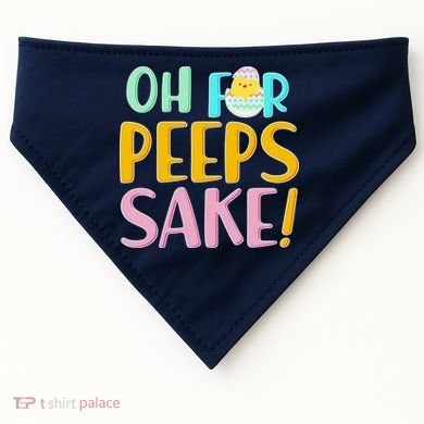 Easter Oh For Peeps Sake USA-Made Doggie Bandana
