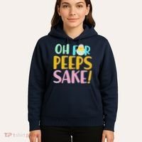 Easter Oh For Peeps Sake Hoodie thumb 5